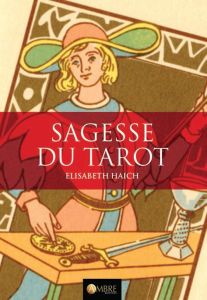 Sagesse du tarot - Haich Elisabeth