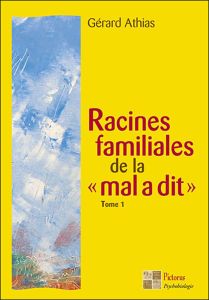 Racines familiales de la "mal a dit" - Athias Gérard