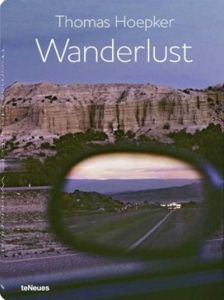 Wanderlust. 1954-2013, Edition français-anglais-allemand - Hoepker Thomas - Koetzle Hans-Michael