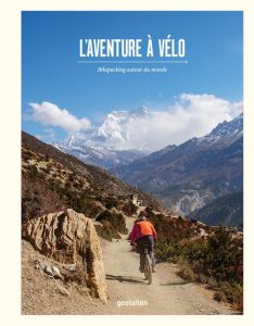 L'aventure à vélo. Bikepacking autour du monde - AMATO, STEFAN