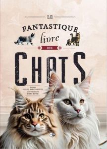 Le fantastique livre des chats - Garcia Nieto Eliseo