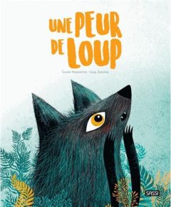 Une peur de loup - Pesavento Giulia - Zanella Susy