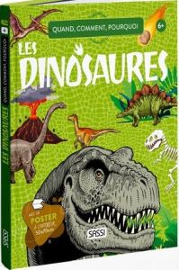 Les dinosaures. Avec 1 poster 50x70 cm - Pesavento Giulia - Cerato Mattia - Guilmault Sarah