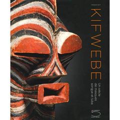 Kifwebe. Un siècle de masques songye et luba - Neyt François - Olbrechts Anne-Chantal - Shaffer A