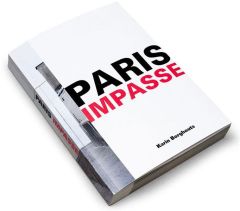 Paris Impasse. Edition français-anglais-néerlandais - Borghouts Karin - Min Eric - Cunin Daniel - White