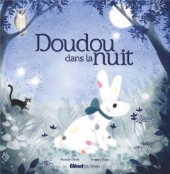 Doudou dans la nuit - Chardin Alexandre - Shojaie Rosemary