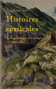 HISTOIRES VERTICALES - GAL STEPHANE