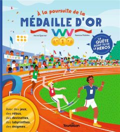 A la poursuite de la médaille d'or - Eparvier Hervé - Robidou Vanessa