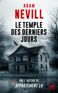 Le Temple des derniers jours - Nevill Adam - Domis Benoît