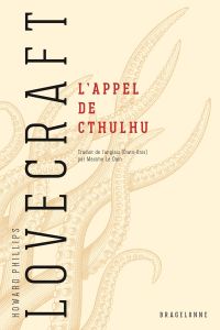 L'Appel de Cthulhu - Lovecraft Howard Phillips - Le Dain Maxime