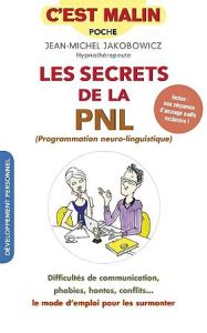 Les secrets de la PNL - Jakobowicz Jean-Michel