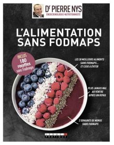 Je m'initie à l'alimentation sans fodmaps guide - Nys Pierre