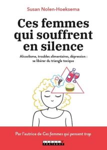 Ces femmes qui souffrent en silence - Nolen-Hoeksema Susan - Dubus Sophie