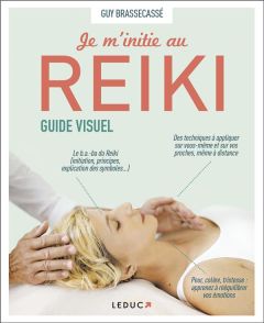 Je m'initie au reiki - Brassecassé Guy - Delahaye Catherine - Lefief-Delc