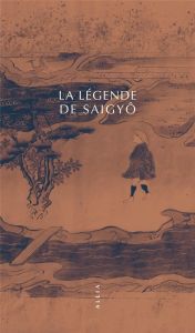 La Légende de Saigyô - ANONYME