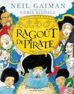 Ragout de pirate - Gaiman Neil - Riddell Chris