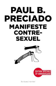 Manifeste contre-sexuel - Preciado Paul B. - Khamphommala Vanasay - Halberst