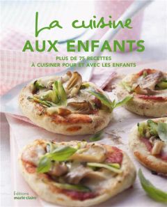 Atelier cuisine enfants. Plus de 75 recettes à cuisiner pour et avec les enfants - Doret Audrey - Zaoui Tania