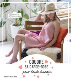 Coudre sa garde-robe pour toute l'année. 22 modèles tendance pour toutes les saisons - Benilan Annabel