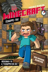 Minecraft. Echappe-toi ! - Wending Gauthier - Sabella Arianna - Iacobelli Chi