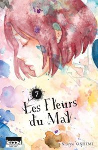 Les fleurs du mal Tome 7 - Oshimi Shûzô - Desbief Thibaud