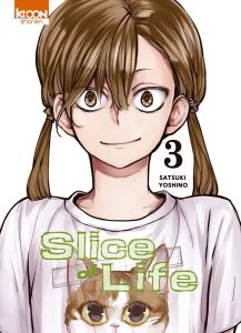 Slice of Life Tome 3 - Yoshino Satsuki - Lamodière Fédoua