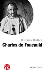 Charles de Foucauld - Didier Hugues