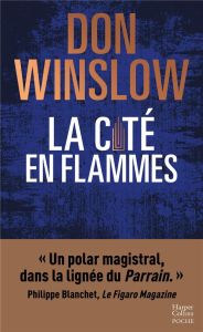 La cité en flammes - Winslow Don - Esch Jean