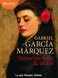 L'amour aux temps du choléra. 2 CD audio MP3 - Garcia Marquez Gabriel - Atkine Féodor