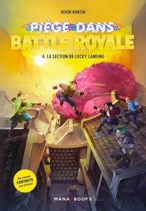 Piégé dans Battle Royale Tome 4 - Hunter Devin - Viette Benjamin