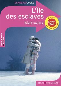 L'île des esclaves. Comédie en un acte et en prose représentée pour la première fois par les Comédie - Marivaux Pierre de - Bouillot Carine - Laugraud-de