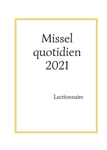 Missel quotidien. Lectionnaire, Edition 2021 - TRADUCTION AELF