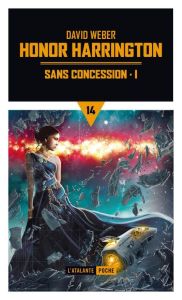 Honor Harrington Tome 14 : Sans concession - Weber David - Pagel Michel