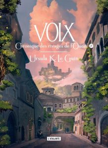 Chronique des rivages de l'ouest Tome 2 : Voix - Le Guin Ursula K. - Cabon Mikael