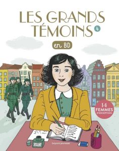 Les grands témoins en BD Tome 4 - Bordet-Pétillon Sophie - Armand-Perronet Valérie -