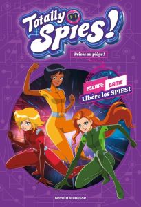 Totally Spies ! : Prises au piège ! - Allori Lou