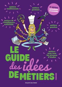 Le guide des idées de métiers - Pouverreau Sandrine