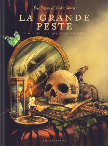 La Grande Peste Tome 1 : Le quatrième cavalier - Stalner Eric - Simon Cédric - Palescandolo Claudia