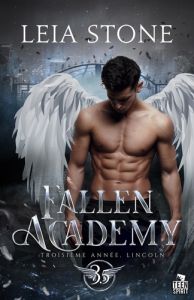 Troisième année, Lincoln. Fallen Academy, T3.5 - Stone Leia