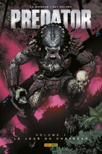 Predator Tome 1 : Le jour du chasseur - Brisson Ed - Walker Kev - D'Armata Frank - Laget L