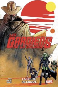 Les gardiens de la galaxie Tome 1 : La chute de Groot - Kelly Collin - Lanzing Jackson - Walker Kev - Mane