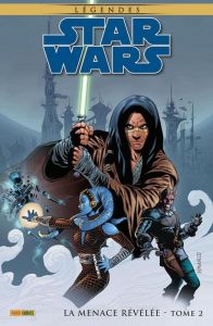 Star Wars Légendes : La Menace révélée Tome 2 - Ostrander John - Mills Pat - Duursema Jan - Fabbri