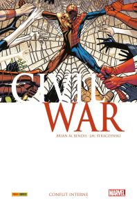 Civil War Tome 2 : Conflit interne (Edition petit format) - Bendis Brian Michael - Straczynski Joe Michael