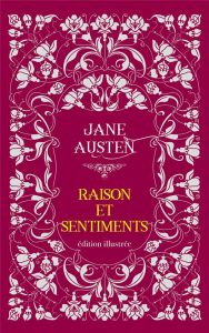 Raison et sentiments. Edition illustrée - Austen Jane - Thomson Hugh - Montolieu Isabelle de