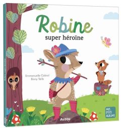 Robine super-héroïne - Cabrol Emmanuelle - Talib Binny