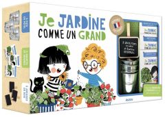 Je jardine comme un grand. Avec 3 pots en métal, 3 sachets de graines, 3 ardoises - Godeau Natacha - Quintanilla Hazel