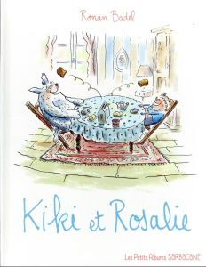 Kiki et Rosalie - Badel Ronan