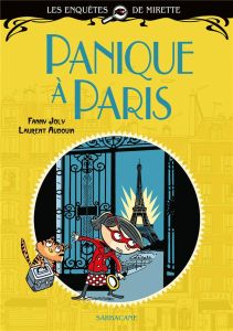 Les enquêtes de Mirette : Panique à Paris - Joly Fanny - Audouin Laurent