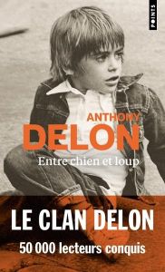 Entre chien et loup - Delon Anthony