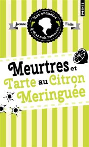 Les enquêtes d'Hannah Swensen/04/Meurtres et tarte au citron meringuée - Fluke Joanne